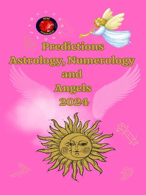 cover image of Predictions Astrology, Numerology  and  Angels  2024